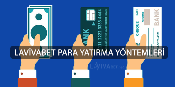 Lavivabet Para Yatırma